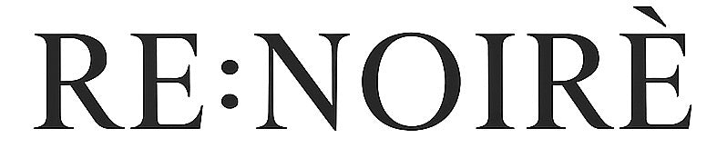 RE:NOIRÈ